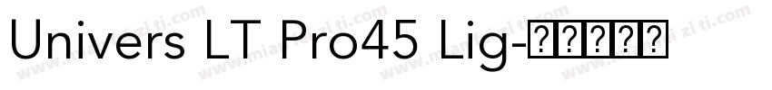 Univers LT Pro45 Lig字体转换